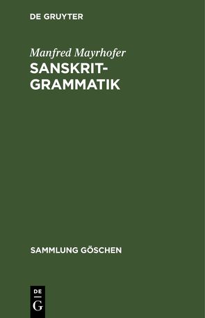 Sanskrit-Grammatik von Mayrhofer,  Manfred
