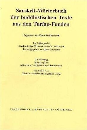 Sanskrit-Wörterbuch der buddhistischen Texte aus den Turfan-Funden. Lieferung 7 von Bechert,  Heinz, Dietz,  Siglinde, Schmidt,  Michael