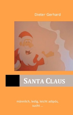 Santa Claus von Gerhard,  Dieter