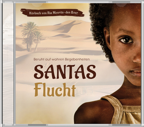 Santas Flucht (Audio-Hörbuch) von Kopp,  Daniel, Mourits-den-Boer,  Ria