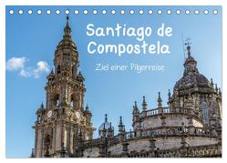 Santiago de Compostela – Ziel einer Pilgerreise (Tischkalender 2024 DIN A5 quer), CALVENDO Monatskalender von Sulima,  Dirk