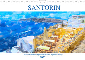 Santorin – Illustrationen der Kykladen Insel im Aquarell-Design (Wandkalender 2022 DIN A4 quer) von Frost,  Anja