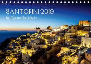 Santorini bei Tag und bei Nacht (Tischkalender 2019 DIN A5 quer) von Bollwein,  Josef