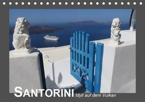 SANTORINI – Idyll auf dem Vulkan (Tischkalender 2019 DIN A5 quer) von SURPRISE