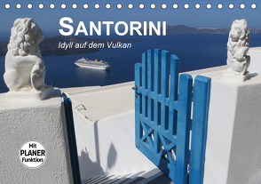 SANTORINI – Idyll auf dem Vulkan (Tischkalender 2021 DIN A5 quer) von Bleicher,  Renate