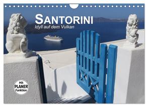 SANTORINI – Idyll auf dem Vulkan (Wandkalender 2024 DIN A4 quer), CALVENDO Monatskalender von Bleicher,  Renate