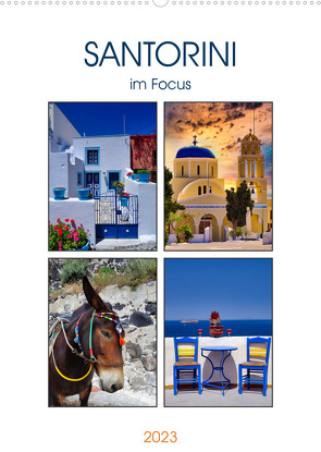 Santorini im Focus (Wandkalender 2023 DIN A2 hoch) von Huschka,  Klaus-Peter