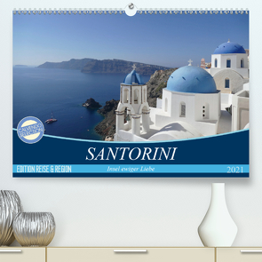 Santorini – Insel ewiger Liebe (Premium, hochwertiger DIN A2 Wandkalender 2021, Kunstdruck in Hochglanz) von GbR Cristina Wilson,  Kunstmotivation