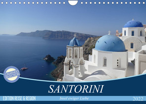 Santorini – Insel ewiger Liebe (Wandkalender 2022 DIN A4 quer) von GbR Cristina Wilson,  Kunstmotivation