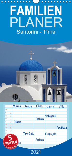 Santorini – Thira – Familienplaner hoch (Wandkalender 2021 , 21 cm x 45 cm, hoch) von Huschka,  Klaus-Peter