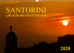 Santorini, Urlaub am Kraterrand (Wandkalender 2020 DIN A3 quer) von Braun,  Werner