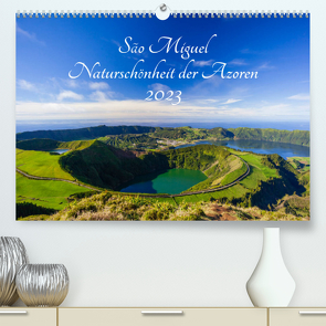 São Miguel – Naturschönheit der Azoren (Premium, hochwertiger DIN A2 Wandkalender 2023, Kunstdruck in Hochglanz) von Webeler,  Janita