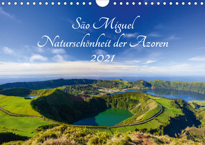 São Miguel – Naturschönheit der Azoren (Wandkalender 2021 DIN A4 quer) von Webeler,  Janita