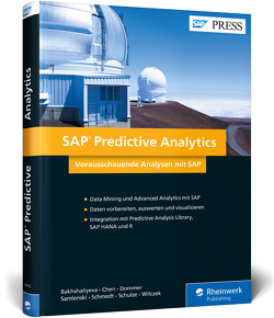 SAP Predictive Analytics von Bakhshaliyeva,  Nargiz, Chen,  Jian-Liang, Dommer,  Ulrich, Samlenski,  Ekaterina, Schmedt,  Helge, Schulze,  Nico, Wilczek,  Robert