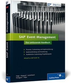 SAP Event Management von Hege,  Berthold, Kappauf,  Jens, Lauterbach,  Bernd, Overgoor,  Frank, Uljee,  Rob