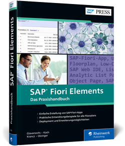 SAP Fiori Elements von Glavanovits,  Rene, Koch,  Martin, Krancz,  Daniel, Olzinger,  Maximilian