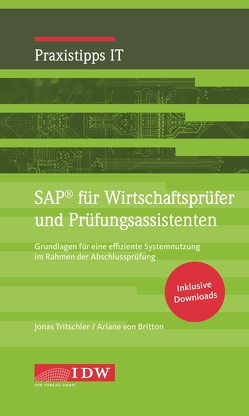 SAP für Wirtschaftsprüfer und Prüfungsassistenten von Britton,  Ariane von, Tritschler,  Jonas