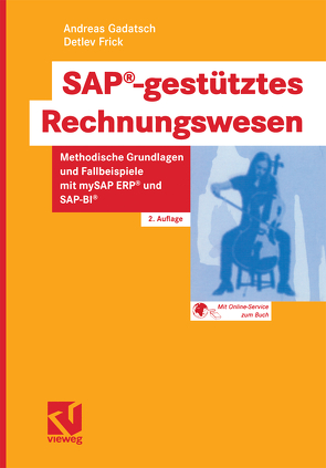 SAP®-gestütztes Rechnungswesen von Frick,  Detlev, Gadatsch,  Andreas