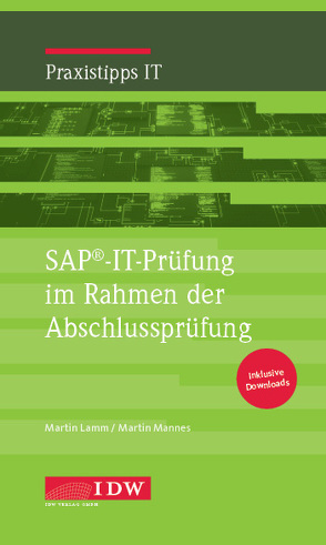 SAP®-IT-Prüfung im Rahmen der Abschlussprüfung von Lamm,  Martin, Mannes,  Martin