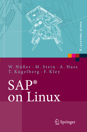 SAP® on Linux von Hass,  Alexander, Kley,  Florenz, Kugelberg,  Thorsten, Nüßer,  Wilhelm, Stein,  Manfred