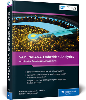 SAP S/4HANA Embedded Analytics von Butsmann,  Jürgen, Crumbach,  Manfred, Franke,  Jörg, Köhler,  Benjamin, Morgenthaler,  Jan