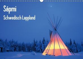 Sápmi – Schwedisch Lappland (Wandkalender 2018 DIN A3 quer) von Nordwelten