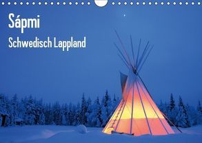 Sápmi – Schwedisch Lappland (Wandkalender 2018 DIN A4 quer) von Nordwelten