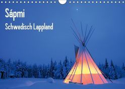 Sápmi – Schwedisch Lappland (Wandkalender 2019 DIN A4 quer) von Nordwelten