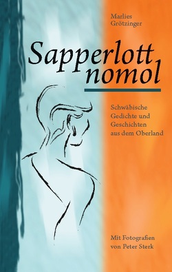 Sapperlott nomol von Grötzinger,  Marlies