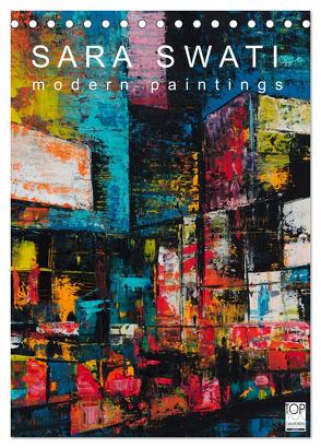 SARA SWATI – modern paintings (Tischkalender 2024 DIN A5 hoch), CALVENDO Monatskalender von SWATI,  SARA