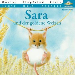 Sara und der goldene Weizen von Fietz,  Siegfried, Geldart,  William, Krenzer,  Rolf