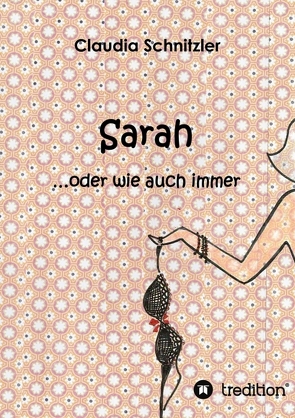 Sarah …oder wie auch immer von Reetz,  Andrea, Schnitzler,  Claudia