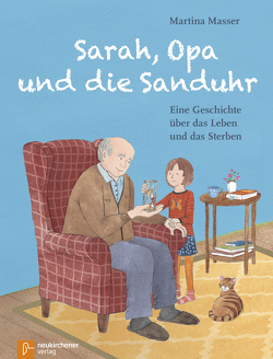 Sarah, Opa und die Sanduhr von Masser,  Martina Christine, Schelenz,  Pia