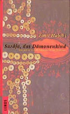 Sarâja, das Dämonenkind von Fähndrich,  Hartmut, Forst,  Nuha, Habibi,  Emil, Rahmer,  Angelika