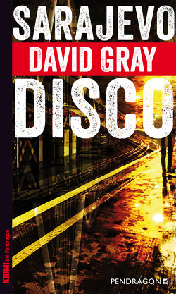 Sarajevo Disco von Gray,  David