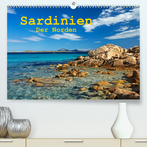 Sardinien – Der Norden (Premium, hochwertiger DIN A2 Wandkalender 2023, Kunstdruck in Hochglanz) von Rauchenwald,  Martin