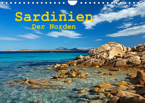 Sardinien – Der Norden (Wandkalender 2023 DIN A4 quer) von Rauchenwald,  Martin