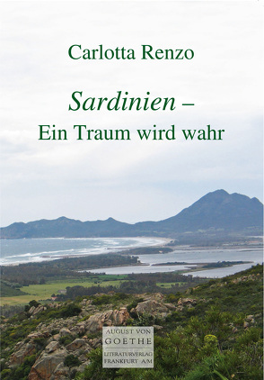 Sardinien – Ein Traum wird wahr von Renzo,  Carlotta