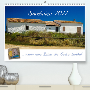 Sardinien … wenn eine Reise die Seele berührt (Premium, hochwertiger DIN A2 Wandkalender 2022, Kunstdruck in Hochglanz) von Liedtke Reisefotografie,  Silke