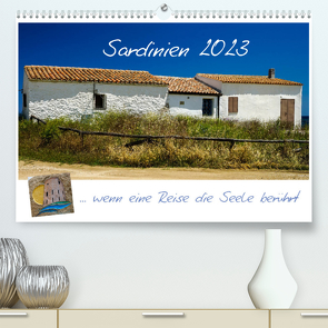 Sardinien … wenn eine Reise die Seele berührt (Premium, hochwertiger DIN A2 Wandkalender 2023, Kunstdruck in Hochglanz) von Liedtke Reisefotografie,  Silke