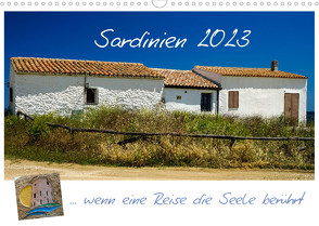 Sardinien … wenn eine Reise die Seele berührt (Wandkalender 2023 DIN A3 quer) von Liedtke Reisefotografie,  Silke