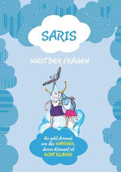 Saris Welt der Fragen – Diesmal über das Wasser von Schwaiger,  Marcela