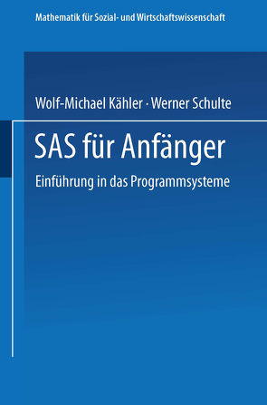 SAS für Anfänger von Kähler,  Wolf Michael