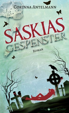 Saskias Gespenster von Antelmann,  Corinna