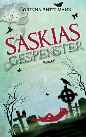 Saskias Gespenster von Antelmann,  Corinna