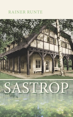 Sastrop von Runte,  Rainer