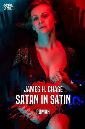 SATAN IN SATIN von Chase,  James H.