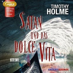 Satan und das Dolce Vita von Holme,  Timothy, Lang,  Phillipp-Lukas