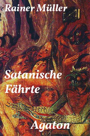 Satanische Fährte von Mueller,  Rainer