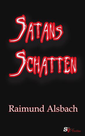 Satans Schatten von Alsbach,  Raimund, Schweitzer,  Karin